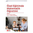 Özel Eğitimde Matematik Öğretimi Pegem Yayınları
