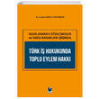 Trk  Hukukunda Toplu Eylem Hakk Adalet Yaynevi