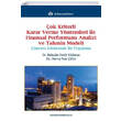 ok Kriterli Karar Verme Yntemleri ile Finansal Performans Analizi ve Tahmin Modeli Trkmen Kitabevi