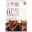 Avrupa Hunlar ve Avrupa Hun Trkesi tken Neriyat