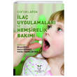 ocuklarda la Uygulamalar ve Hemirelik Bakm Akademisyen Kitabevi