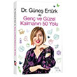 Gen ve Gzel Kalmann 50 Yolu Hrriyet Kitap