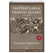Hatratlarla Ermeni Zulm Payidar Akademi