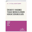 remeye Yardmc Tedavi Merkezlerinin Hukuki Sorumluluu Aristo Hukuk