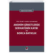 Anonim irketlerde Sermayenin Kayb ve Borca Batklk Adalet Yaynevi