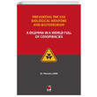 Preventing the use Biological Weapons and Bioterrorism A Dilemma in a World Full of Conspiracies Adalet Yaynevi
