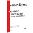 Bakent niversitesi Hukuk Fakltesi Dergisi C:6 S:1 Sekin Yaynlar