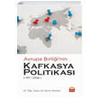 Avrupa Birliinin Kafkasya Politikas Nobel Bilimsel Eserler