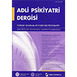 Adli Psikiyatri Dergisi  Cilt:1 Say:3 Temmuz 2004 Sekin Yaynlar