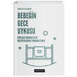 Bebein Gece Uykusu Uykusuz Bebekler ve Ebeveynlerine Yardm Etmek Sfenks Kitap