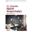 21. Yzylda Eitim Aratrmalar Pegem Yaynlar