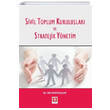 Sivil Toplum Kurulular ve Stratejik Ynetim Ekin Yaynlar