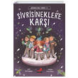Sivrisineklere Kar zml Kek etesi 3 Erdem ocuk