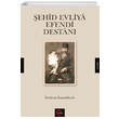 ehid Evliya Efendi Destan Cmle Yaynlar
