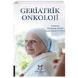 Geriatrik Onkoloji Akademisyen Kitabevi