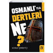 Osmanlyla Dertleri Ne Nesil Yaynlar