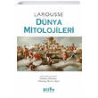 Larousse Dnya Mitolojileri Bilge Kltr Sanat