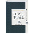 Tac Kubbe Muhkem Kitap
