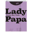 Lady Papa 160. Kilometre Yaynevi