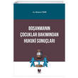 Boanmann ocuklar Bakmndan Hukuki Sonular Adalet Yaynlar