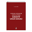 Hukuka Uygunluk Sebeplerinde Subjektif Unsur Sorunu Selim Erdin Adalet Yaynevi