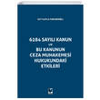 6284 Sayl Kanun ve Bu Kanunun Ceza Muhakemesi Hukukundaki Etikleri Adalet Yaynevi