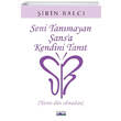 Seni Tanmayan ansa Kendini Tant Favori Yaynlar