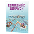 Esrarengiz ampiyon Hikaye Kitab 5 Yldz Yaynlar