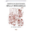 Amerikan Basnnda Milli Mcadele Gece Kitapl