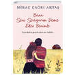 Bana Seni Seviyorum Deme Evlen Benimle ndigo Kitap
