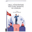 Okul Ynetiminde Kltrel Sermaye ve Liderlik Akademisyen Kitabevi