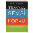 Travma Sevgi Korku Sola Unitas
