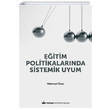 Eitim Politikalarnda Sistemik Uyum Maltepe niversitesi Yaynlar