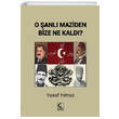 O anl Maziden Bize Ne Kald Kamer Yaynlar