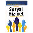 Sosyal Politika ve Kamu Ynetimi Bileenleriyle Sosyal Hizmet Temelleri ve Uygulama Alanlar Maya Akademi