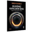 Bildiiniz Havalarn Sonu Mikdat Kadolu Sia Kitap