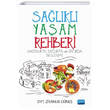 Salkl Yaam Rehberi Hastalkta Salkta ve Sporda Beslenme Nobel Yaynevi