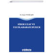 Siber Uzay ve Uluslararasi Hukuk On ki Levha Yaynclk
