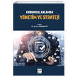 Kuramsal Anlamda Ynetim ve Strateji Gazi Kitabevi