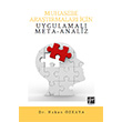 Muhasebe Aratrmalar in Uygulamal Meta-Analiz Dr. Hakan zkaya Gazi Kitabevi