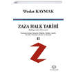 Zaza Halk Tarihi 2 Balangcndan Gnmze Arya Yaynclk