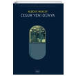 Cesur Yeni Dnya Aldous Huxley thaki Yaynlar