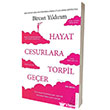 Hayat Cesurlara Torpil Geer zel Bask Bircan Yldrm Destek Yaynlar