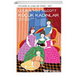 Kk Kadnlar Louisa May Alcott  Bankas Kltr Yaynlar