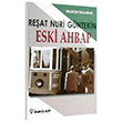 Eski Ahbap (Genler in) Reat Nuri Gntekin Yaynlar