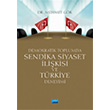 Demokratik Toplumda Sendika Siyaset likisi ve Trkiye Deneyimi Nobel Akademik Yaynclk