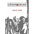 Lzumsuzlar Seyfi Yiit Gece Kitapl