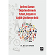 Serbest Zaman Deerlendirmede Tutum Doyum ve Salk ktlarnn Rol Dr. Emrah Serdar Gazi Kitabevi