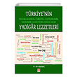 Trkiye`nin Pazarlanabilir Turistik Gastronomik Ekonomik ve Kltrel Deeri Olan Yadigar Lezzetler Binali Kl Ekin Basm Yayn