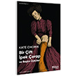 Bir ift pek orap ve Baka ykler Kate Chopin Can Yaynlar
